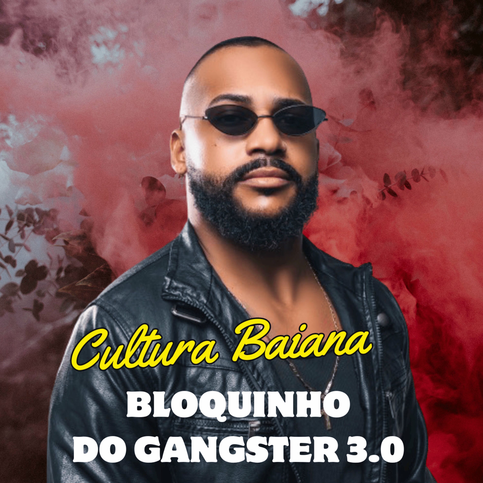 Album cover of Bloquinho do Gângster 3.0 Cultura Baiana