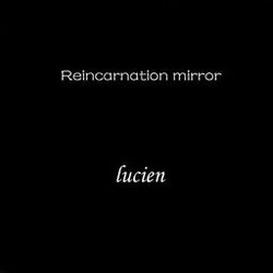 Reincarnation Mirror
