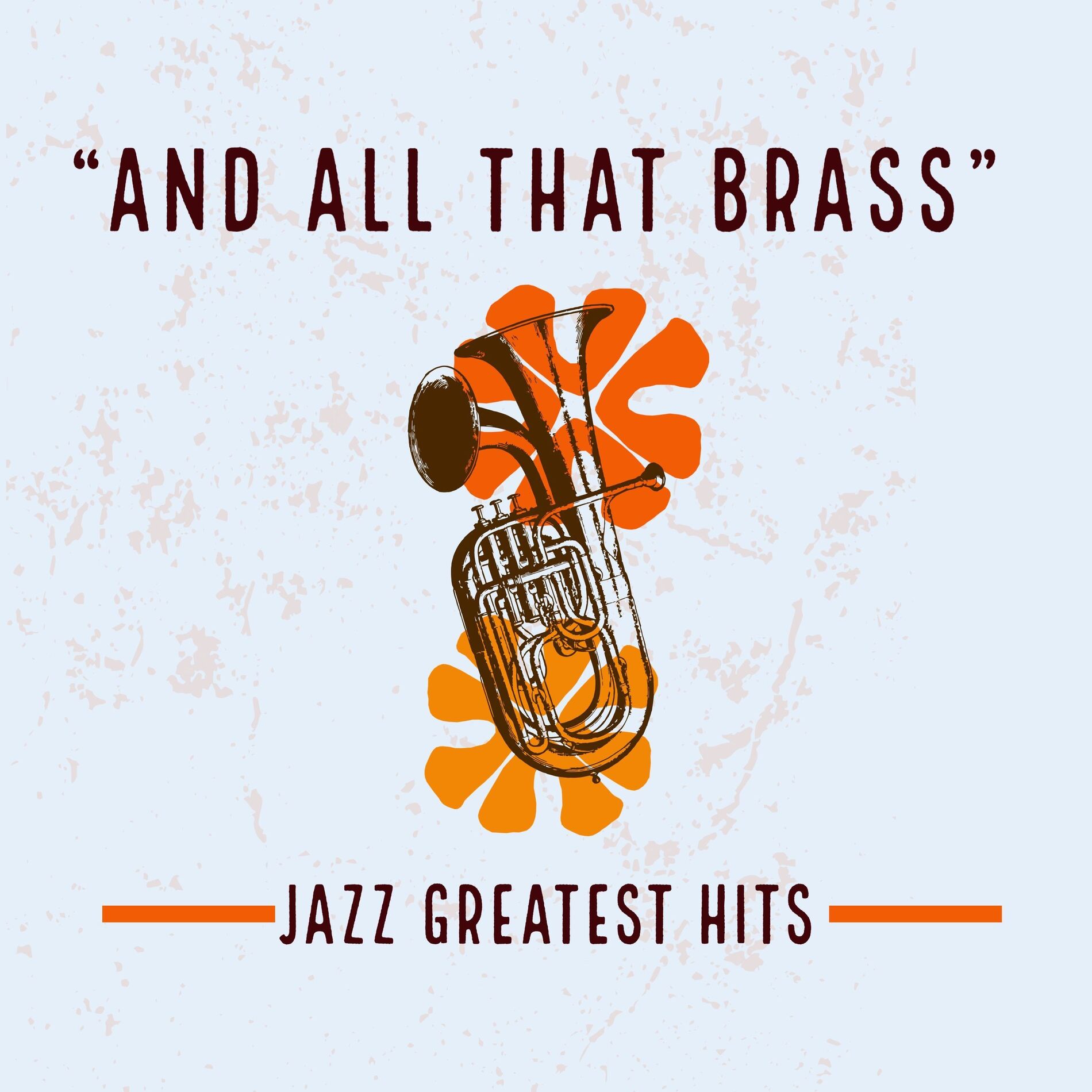Album cover of “And all that Brass” - Jazz Greatest Hits