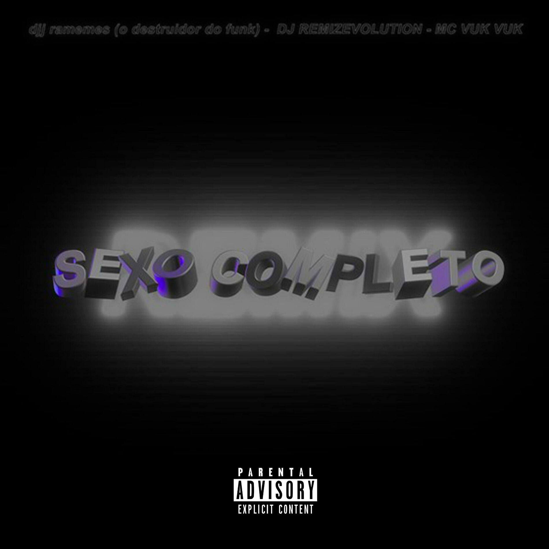 Album cover of Sexo Completo - Eu Sou viciada em Sexo (feat. DJ RaMeMes (O DESTRUIDOR DO FUNK)) [Mc Vuk Vuk & Evelyn Lopes Remix Montagem Rmx]