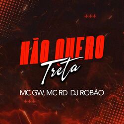 Cover of Não Quero Treta