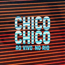 Cover of Chico Chico Ao Vivo no Rio