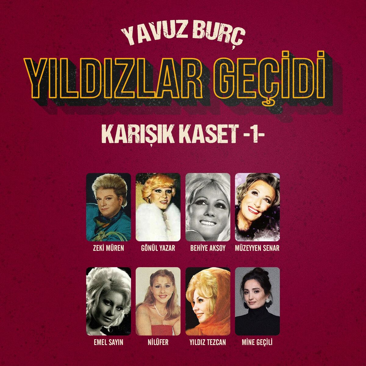 Album cover of Yıldızlar Geçidi (Karışık Kaset 1)