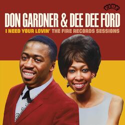 Cover of I Need Your Lovin’: The Fire Records Sessions (Deluxe Edition Remastered)
