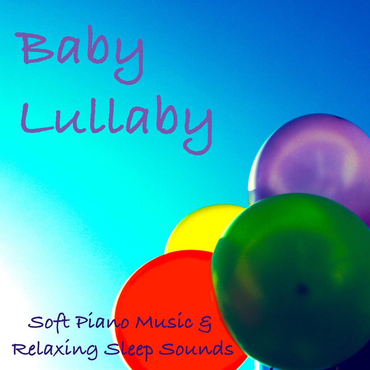 Album cover of Baby Lullaby: Soft Piano Music & Relaxing Sleep Sounds for Baby Sleep Training, Relaxation & Yoga Meditation