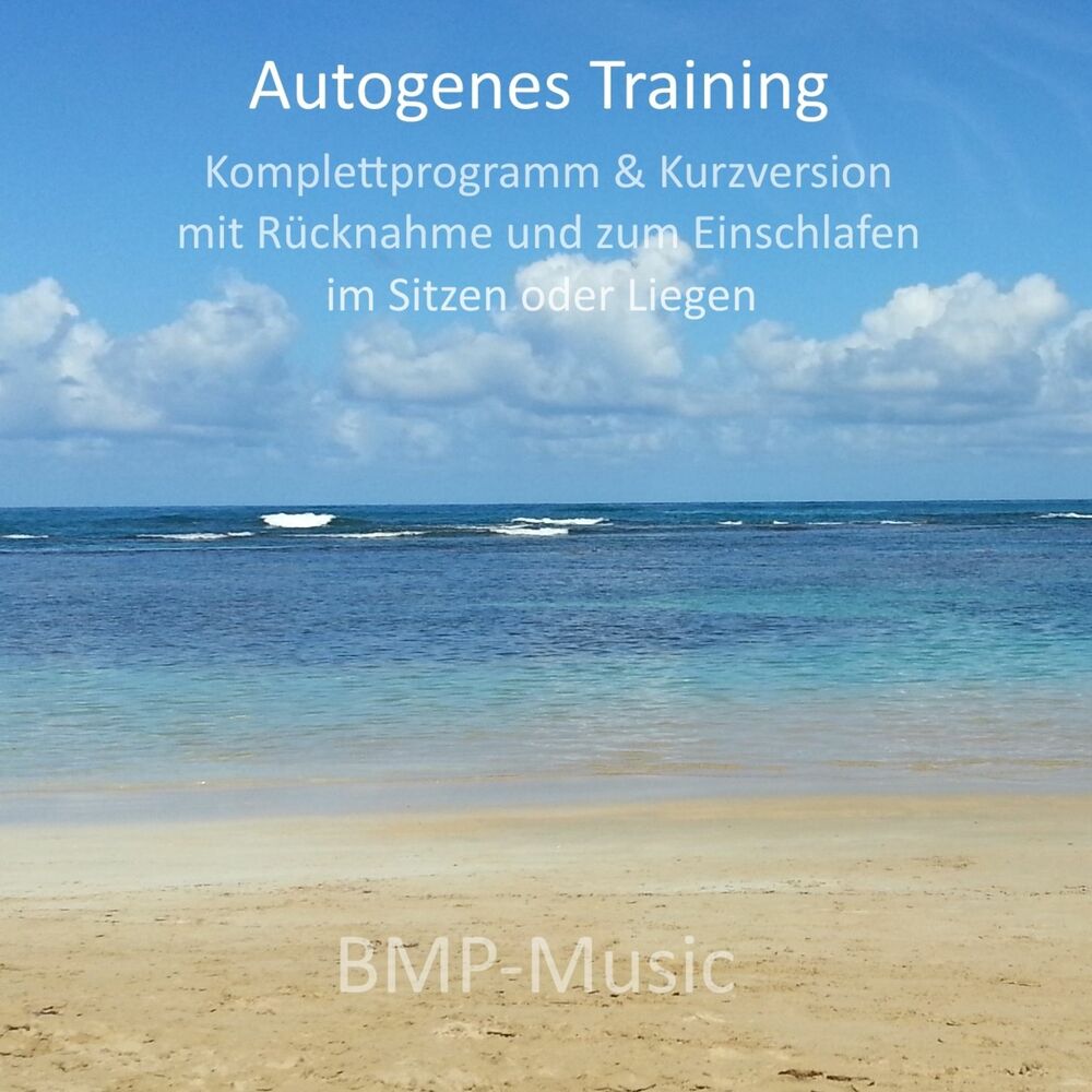Picture of Autogenes Training - Komplettprogramm & Kurzversion - mit Rücknahme und zum Einschlafen - im Sitzen oder Liegen