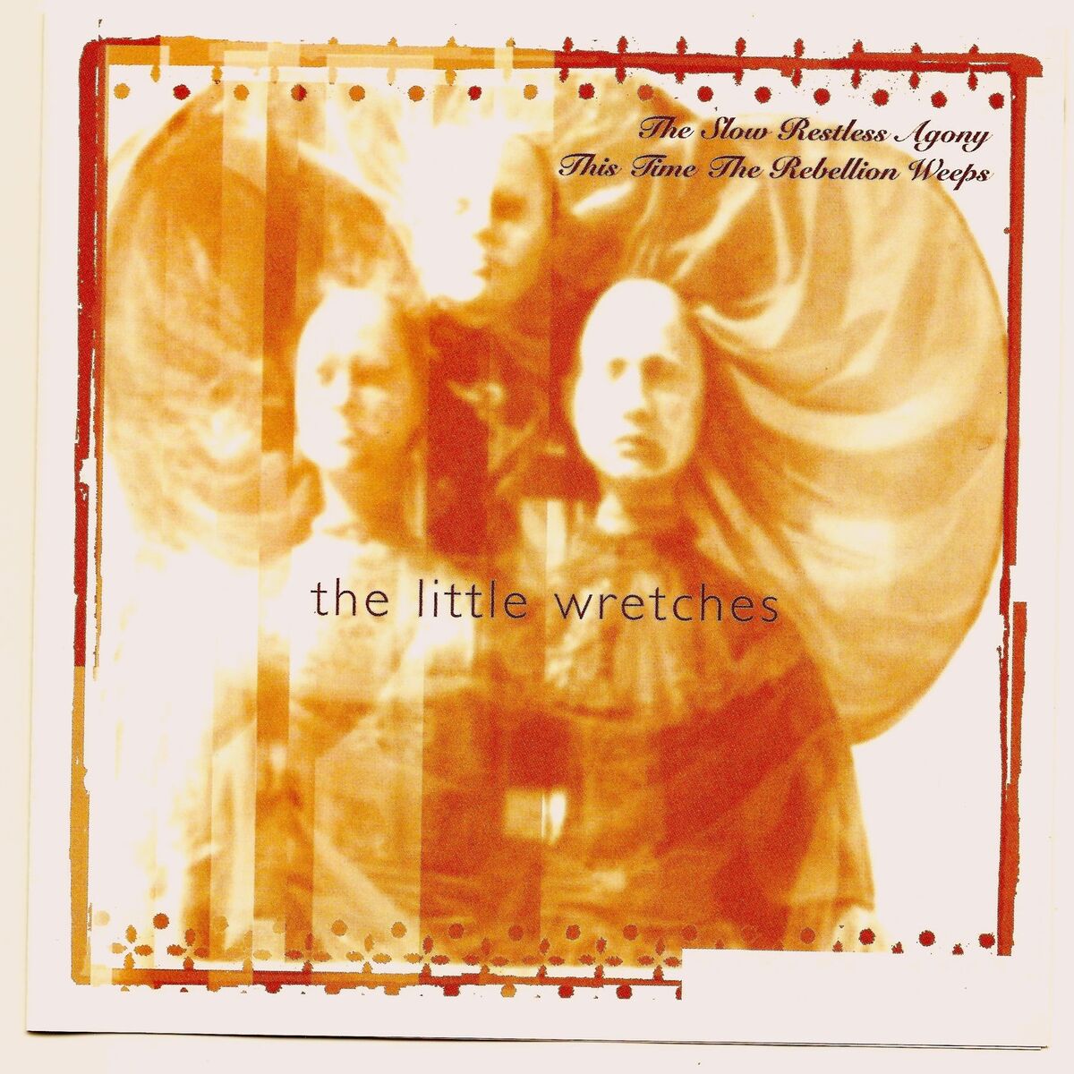 Album cover of This Time the Rebellion Weeps / The Slow Restless Agony