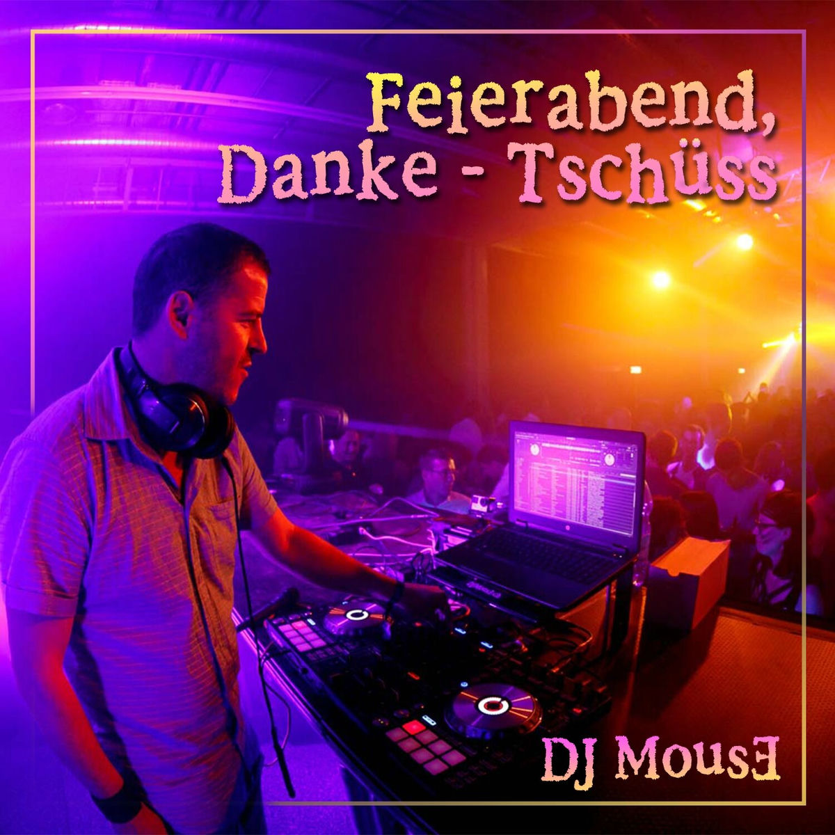 Album cover of Feierabend, Danke - Tschüss
