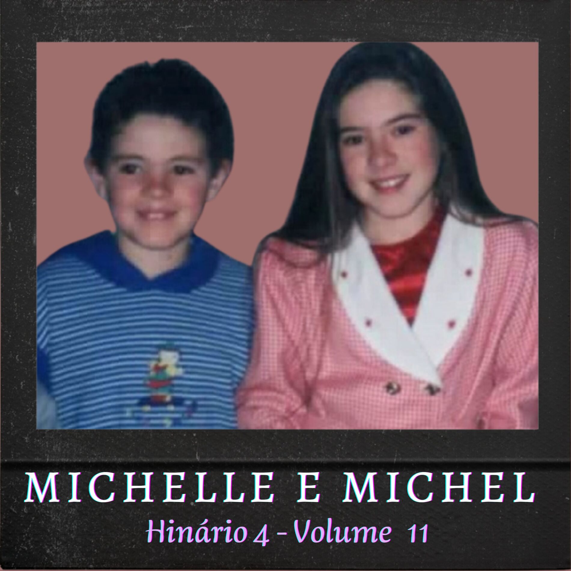 Album cover of Michelle e Michel: Hinário 4, Vol. 11