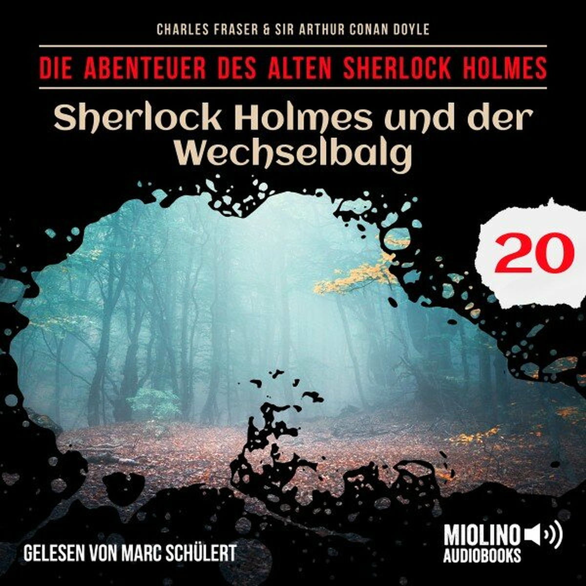Album cover of Sherlock Holmes und der Wechselbalg (Die Abenteuer des alten Sherlock Holmes, Folge 20)