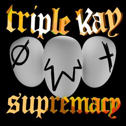 Cover of Triple Kay Supremacy