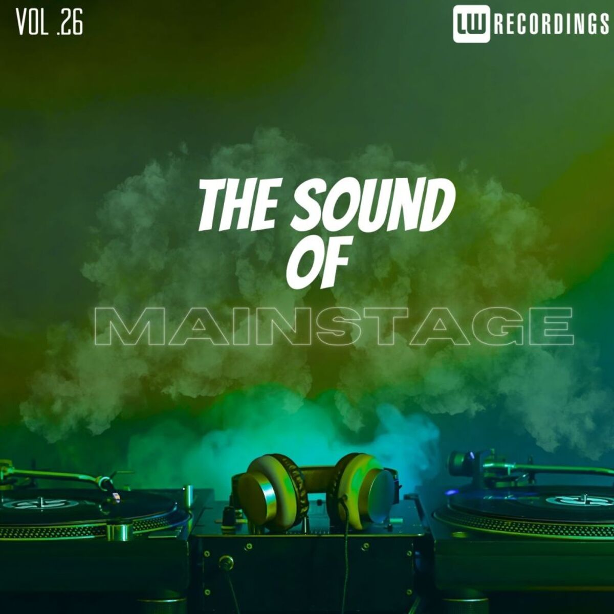 Album cover of The Sound Of Mainstage, Vol. 26