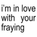 fraying