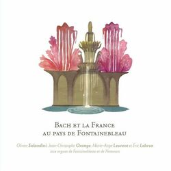 Cover of Bach et la France au pays de Fontainebleau