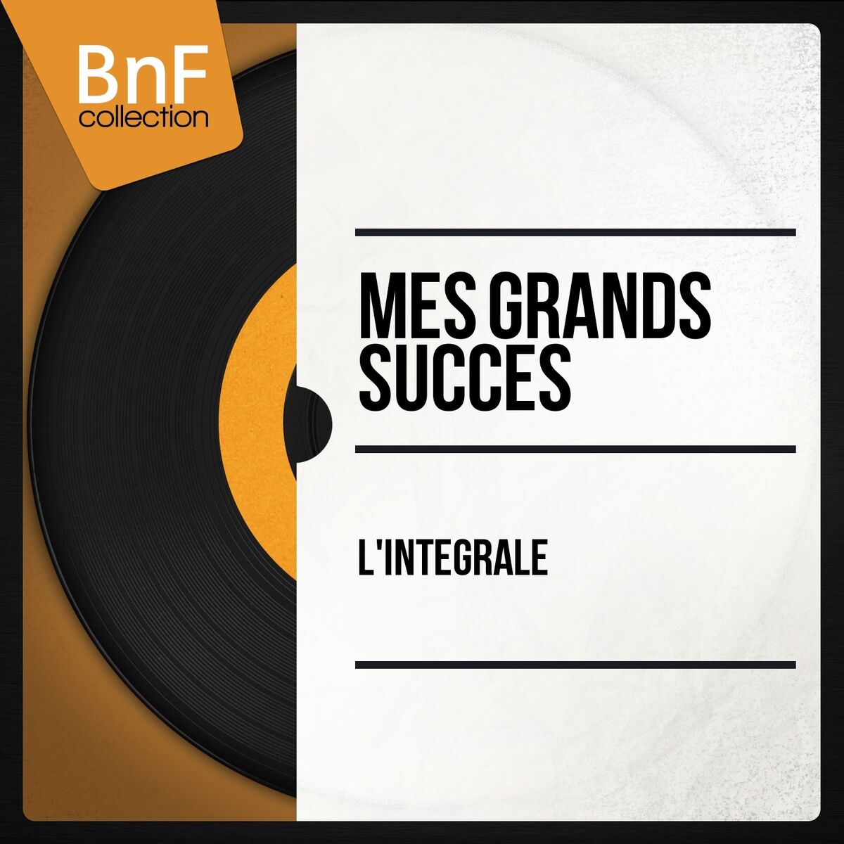 Album cover of Mes grands succès, l'intégrale (De Charles Trenet à Edith Piaf, les plus grands titres de la chanson française)