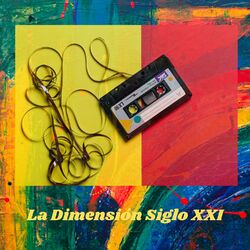 Cover of La Dimensión Siglo XXl