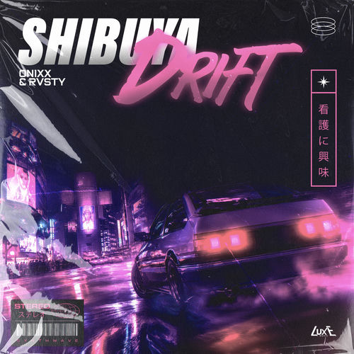 SHIBUYA DRIFT