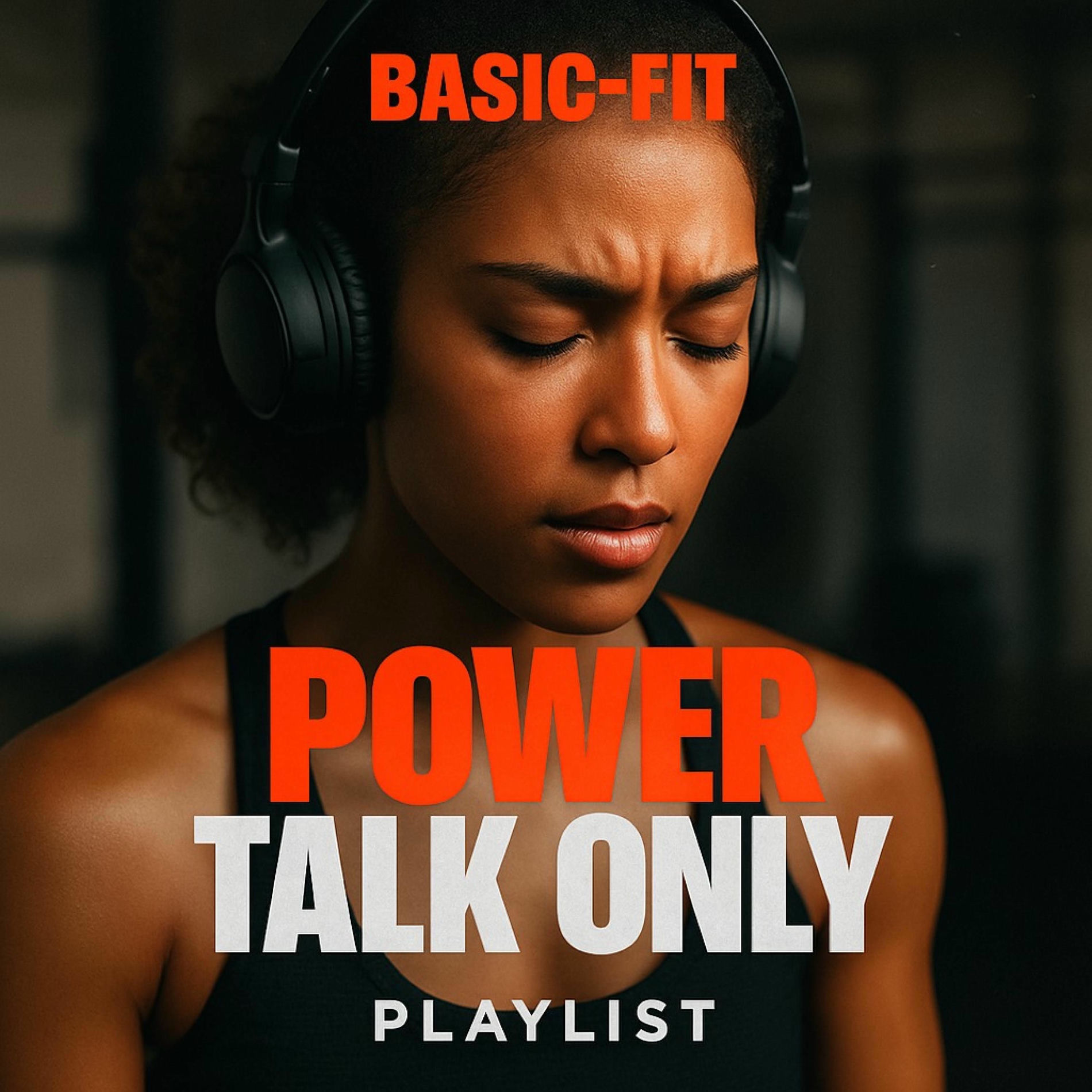 Album cover of Basic-Fit Power Talk Only Playlist