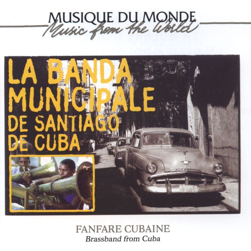 Picture of La Banda Municipale de Santiago de Cuba (Fanfare cubaine / Brassband from Cuba)