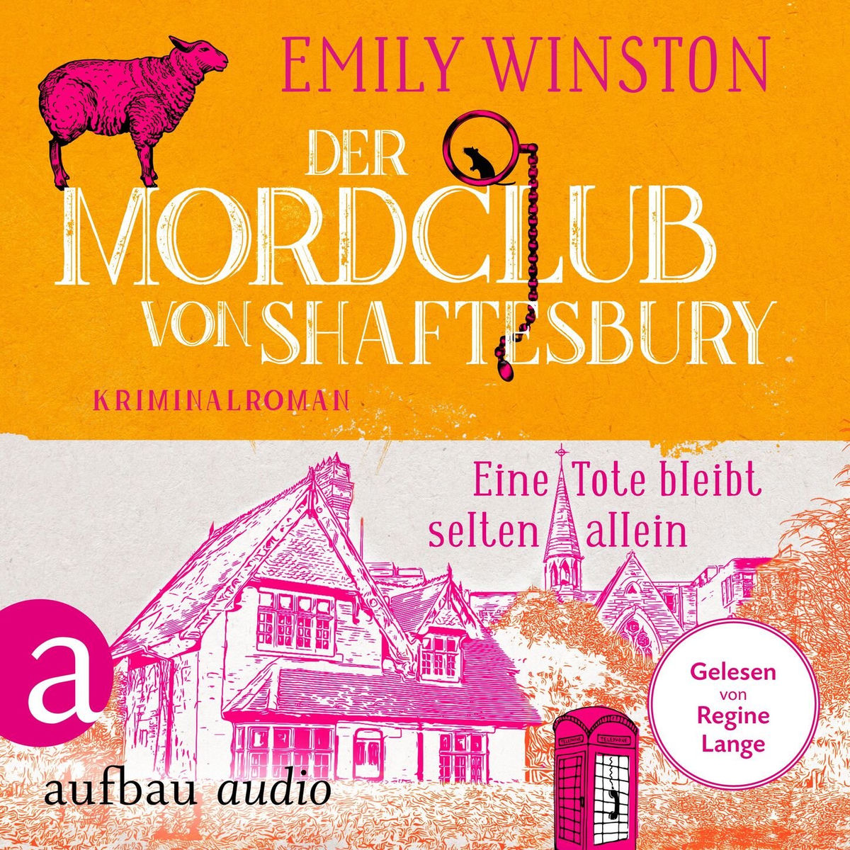 Album picture of Der Mordclub von Shaftesbury - Eine Tote bleibt selten allein - Penelope St. James ermittelt, Band 1 (Ungekürzt)