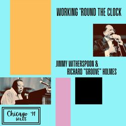 Cover of Working 'Round The Clock (Live Chicago '91)