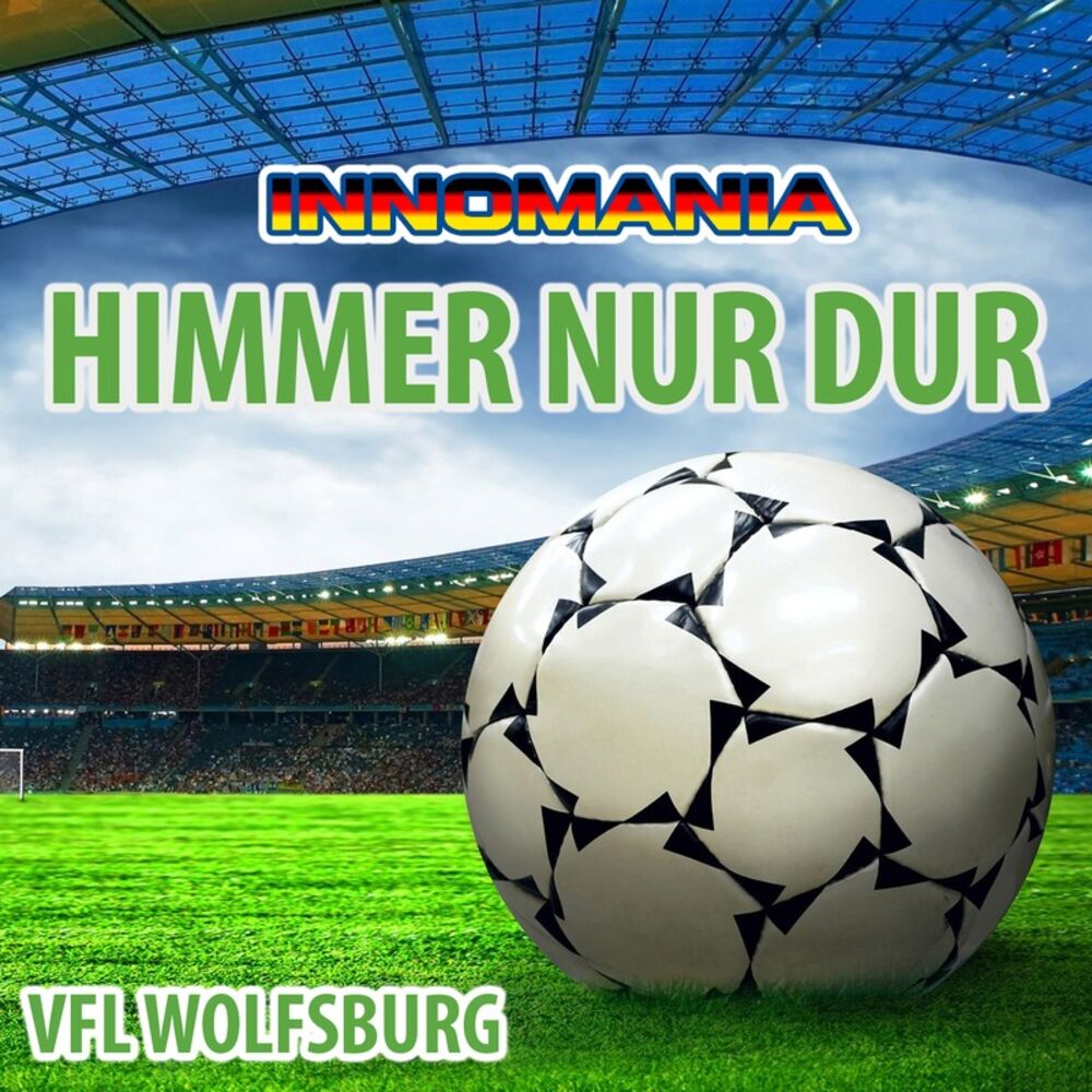 Picture of Himmer Nur Dur - Inno Vfl Wolfsburg
