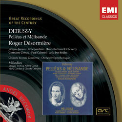 Cover of Debussy: Pelléas et Mélisande & Mélodies