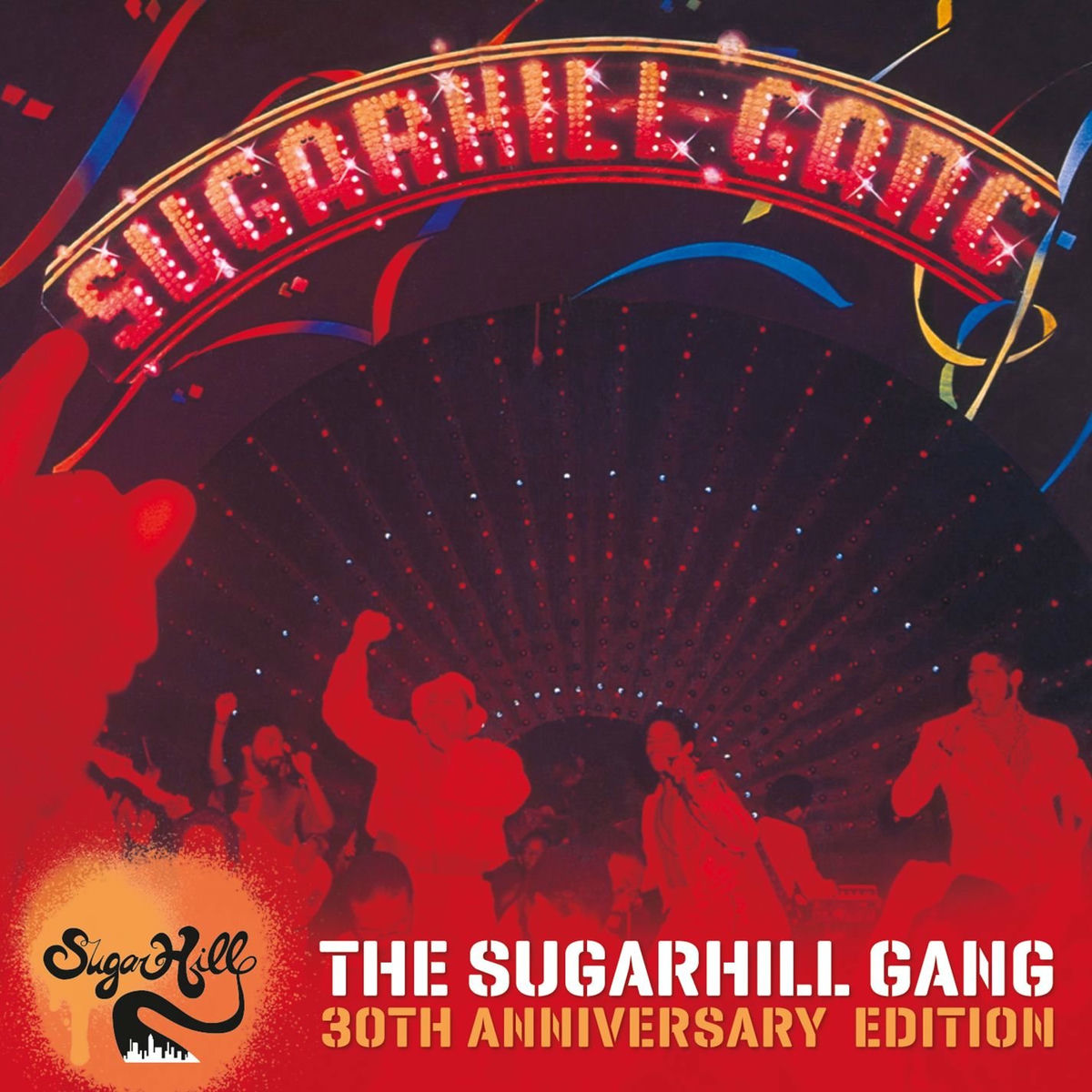 Album cover of The Sugarhill Gang - 30th Anniversary Edition (Expanded Version)