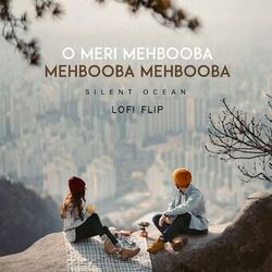 Cover of O Meri Mehbooba Mehbooba Mehbooba (Lofi Flip)