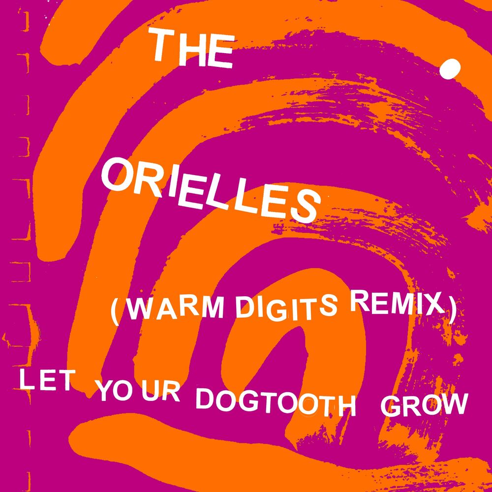 Picture of Let Your Dogtooth Grow (Warm Digits Remix)
