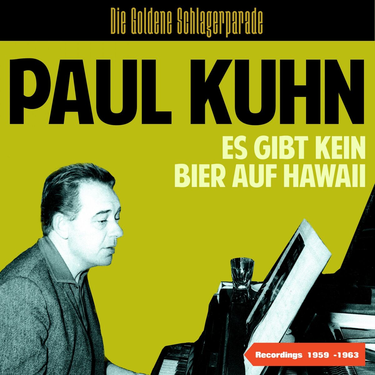 Album cover of Es Gibt Kein Bier Auf Hawaii (Recordings 1959 - 1963)