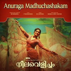 Cover of Anuraga Madhuchashakam (From "Neelavelicham")