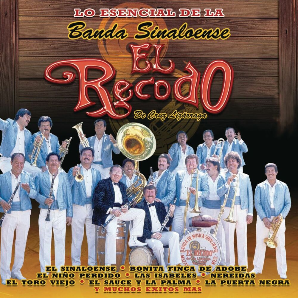 Picture of Lo Esencial de La Banda Sinaloense El Recodo de Cruz Lizarraga
