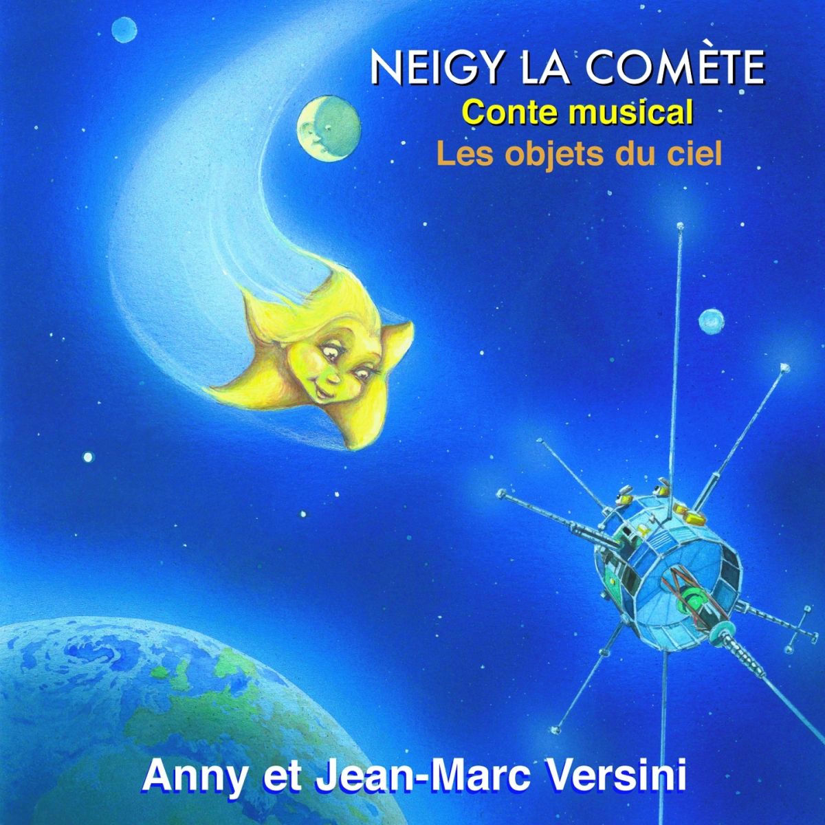 Album cover of Neigy la comète / Les objets du ciel (Conte musical)
