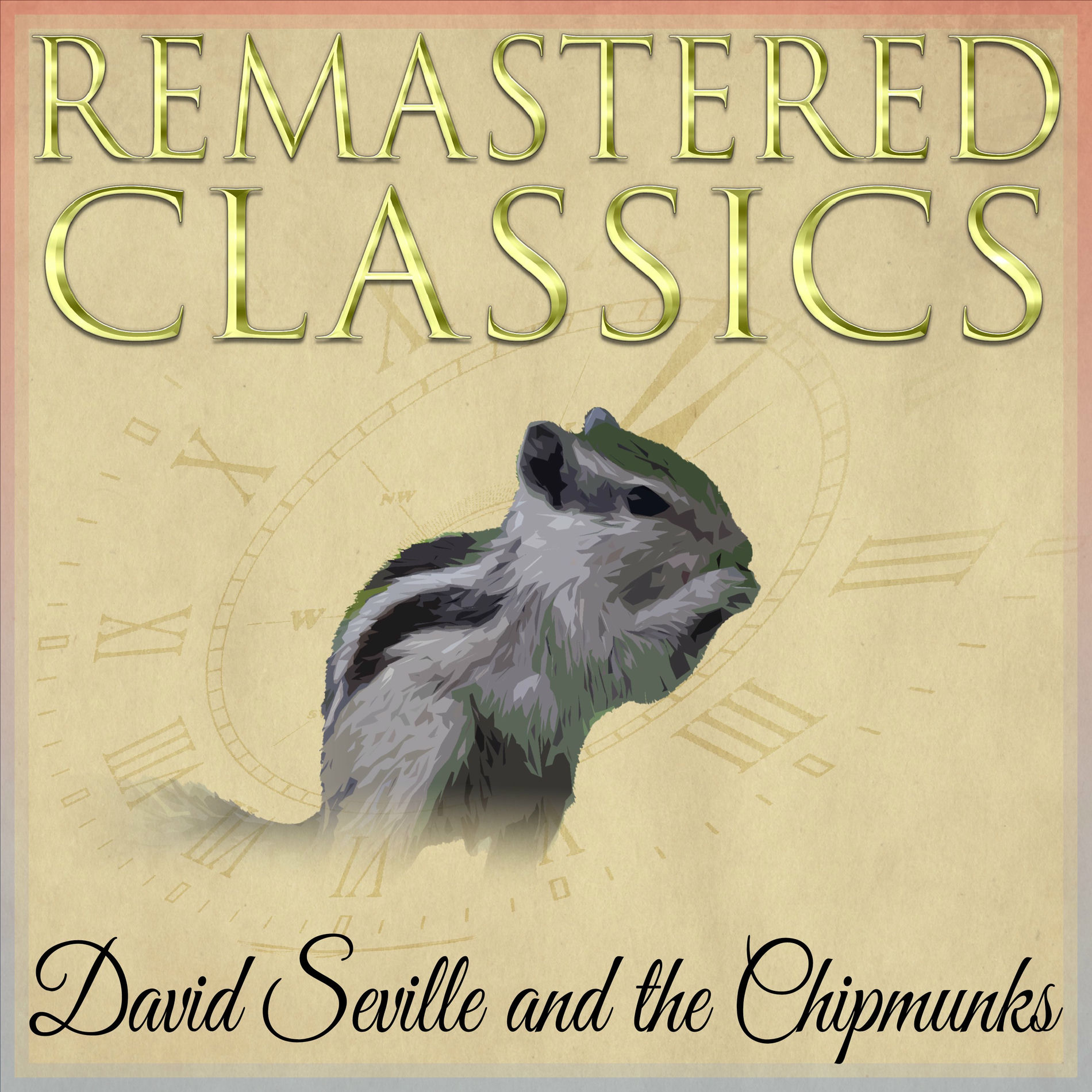 Album cover of Remastered Classics, Vol. 251, David Seville and the Chipmunks