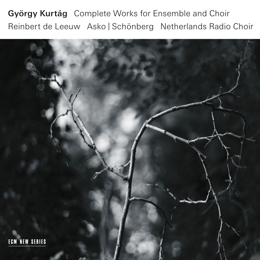 Picture of Kurtág: Complete Works for Ensemble and Choir