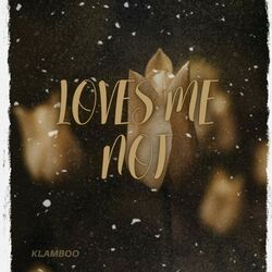 Cover of Loves Me Not