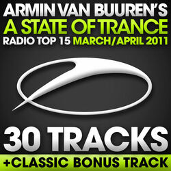 Cover of A State Of Trance Radio Top 15 - March / April 2011 [30 Tracks] (Including Classic Bonus Track)