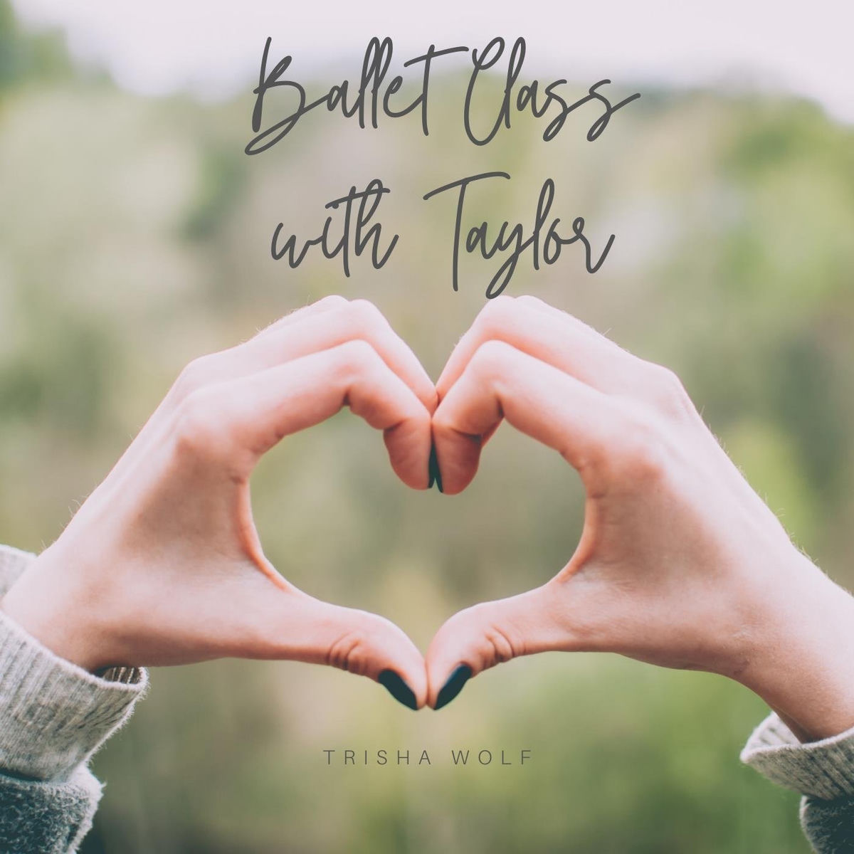Album cover of Ballet Class with Taylor