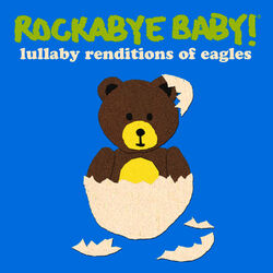 Cover of Lullaby Renditions of the Eagles