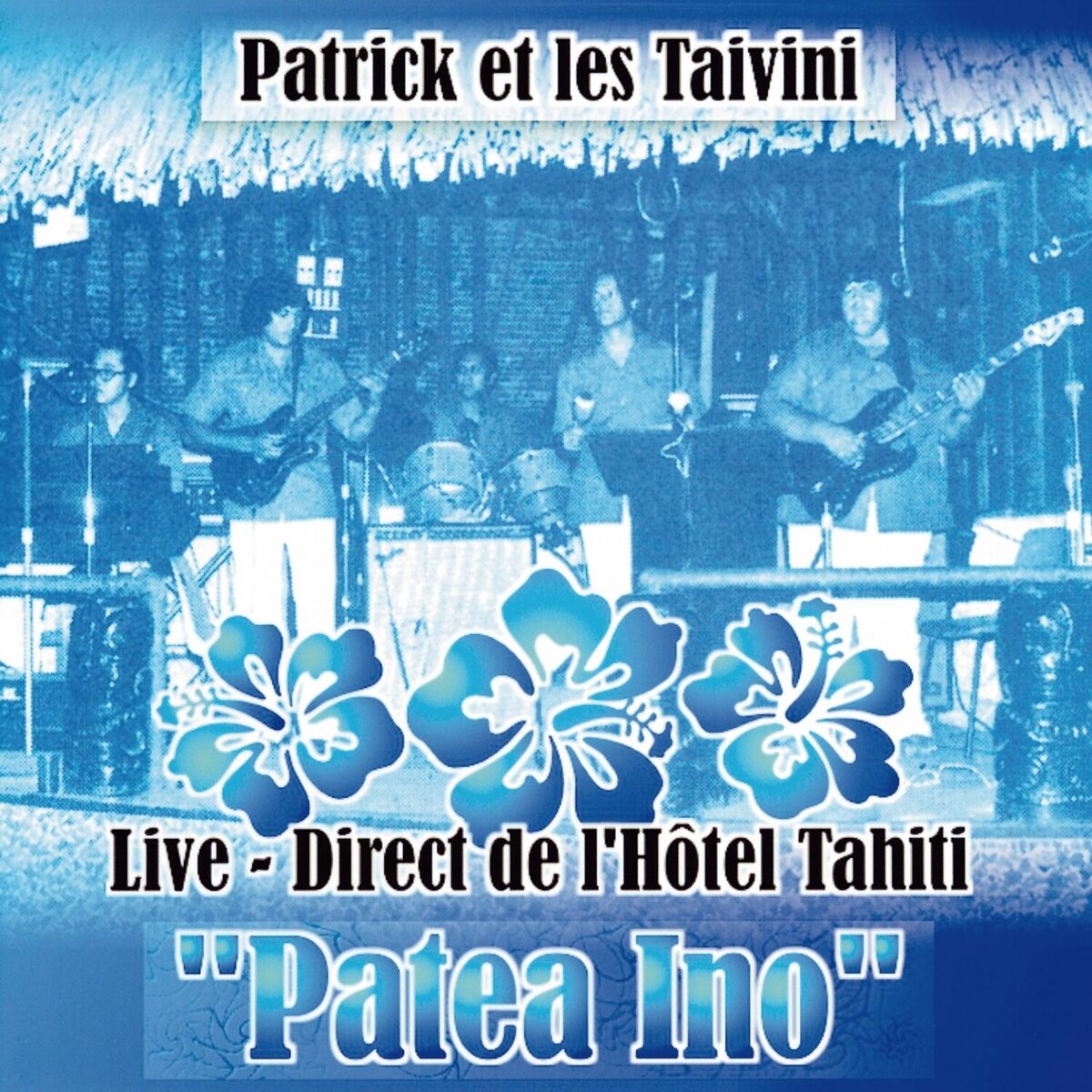 Album cover of Patrick Et Les Taivini - Patea Ino