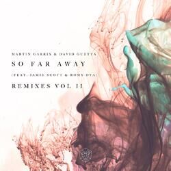 Cover of So Far Away (feat. Jamie Scott & Romy Dya) (Remixes Vol. 2)
