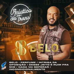 Cover of Perfume / Intriga da Oposição / Desse Jeito É Ruim pra Mim / Nada Vai Separar / Incondicionalmente (Acústico da Trans)