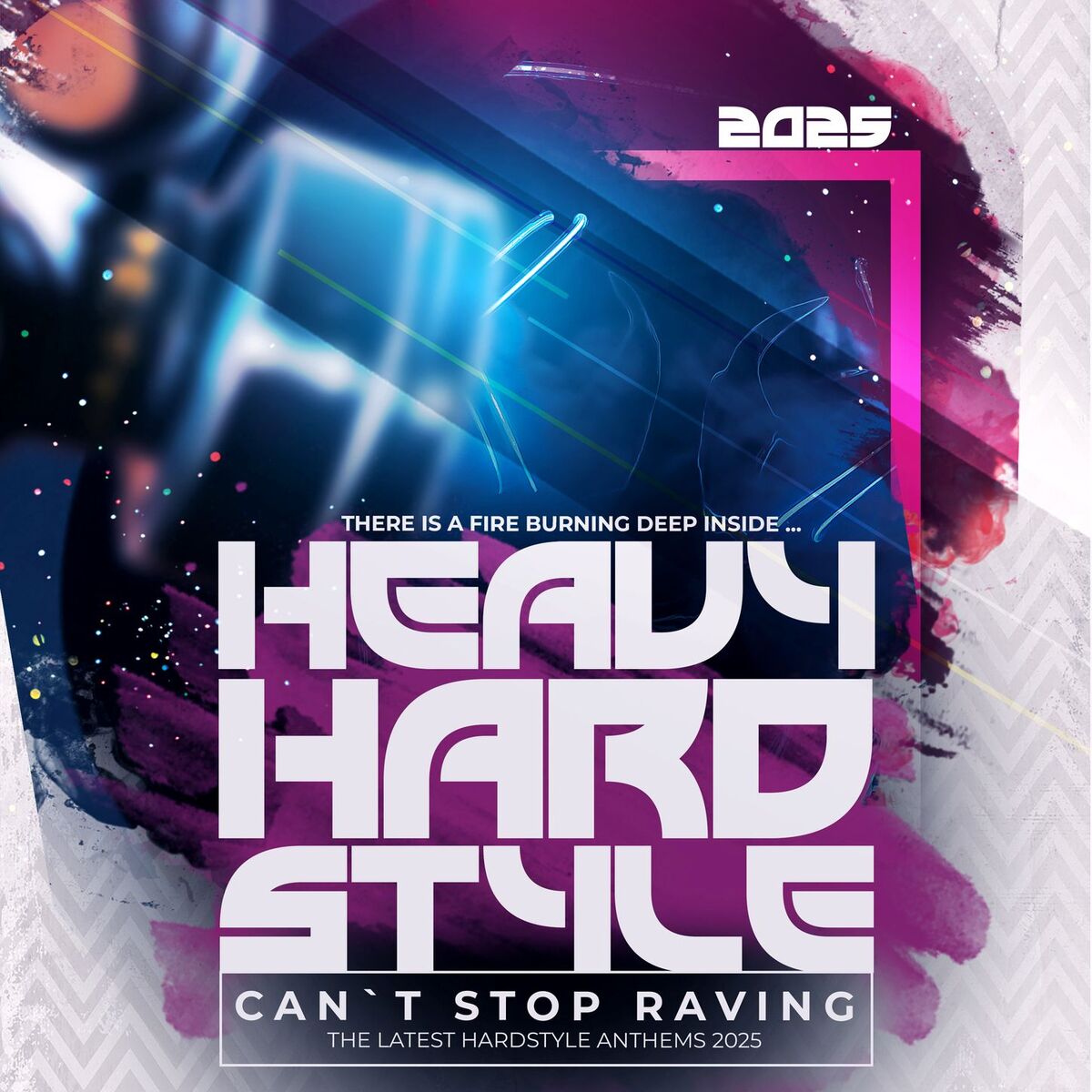 Album cover of Heavy Hardstyle 2025 - Can't Stop Raving