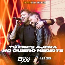Cover of Tú Eres Ajena / No Quiero Herirte (En Vivo Gran Rex)
