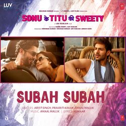Cover of Subah Subah (From "Sonu Ke Titu Ki Sweety")