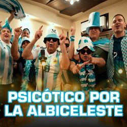 Cover of Psicótico Por La Albiceleste