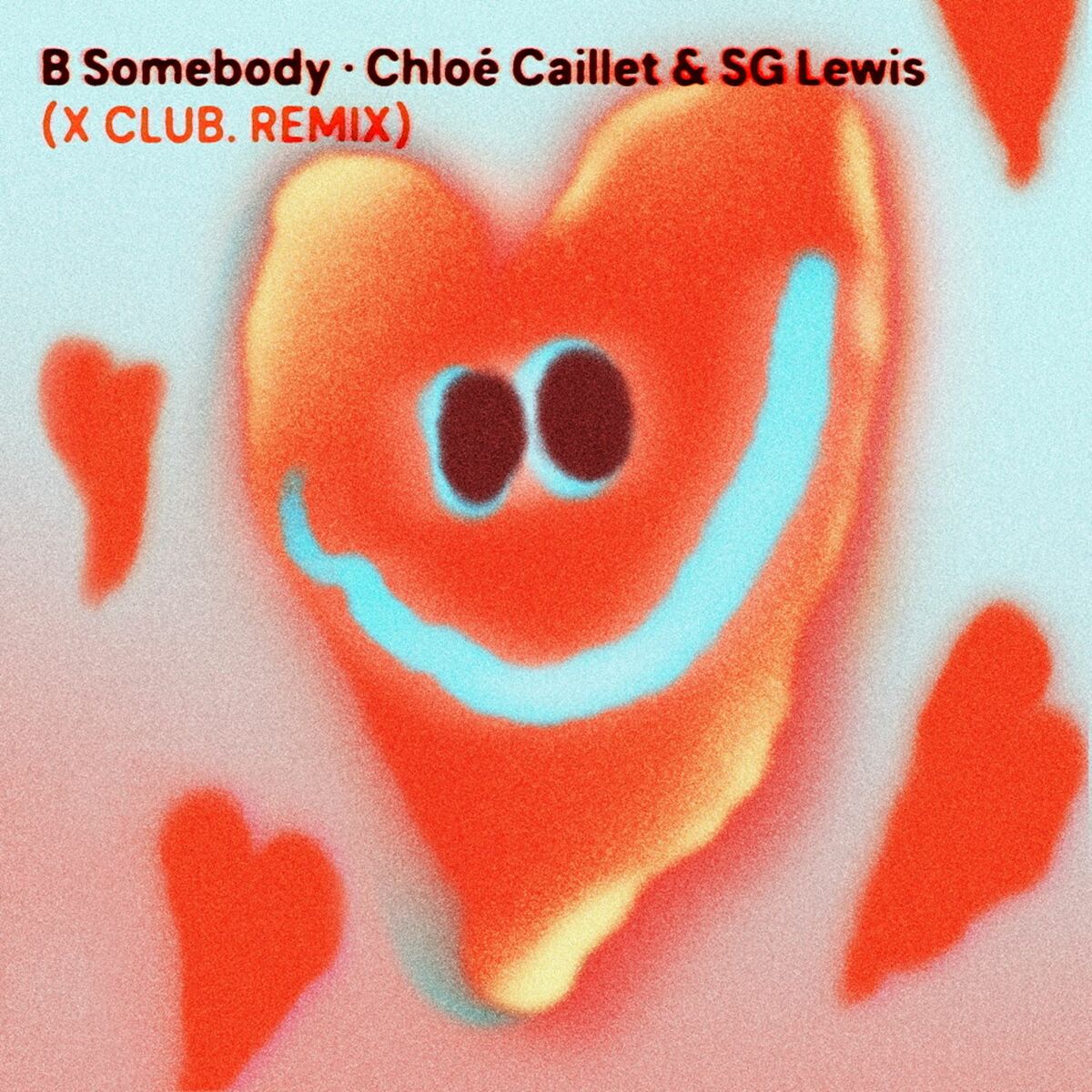 Album cover of B Somebody (X CLUB. Remix)