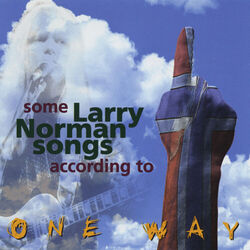 Cover of Some Larry Norman Songs According to One Way