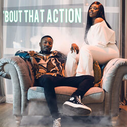 Cover of 'Bout That Action (feat. Chanty)